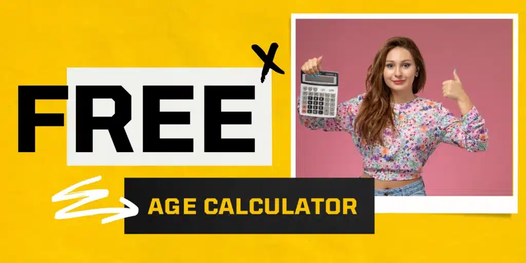 Free Age Calculator